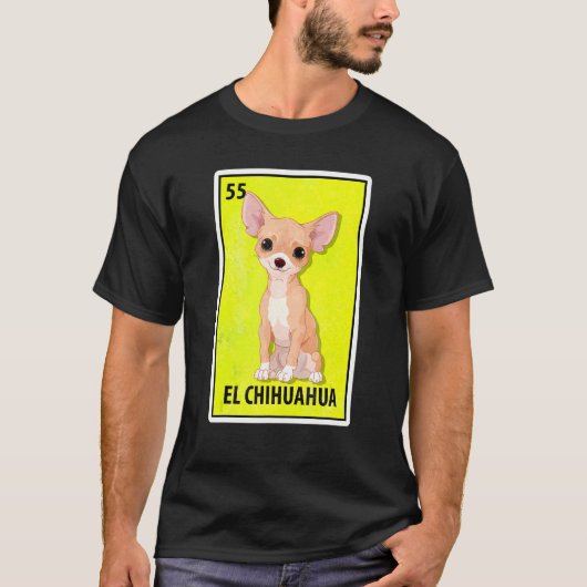 El Chihuahua Mexican Parody Lottery T-Shirt (Vorderseite)