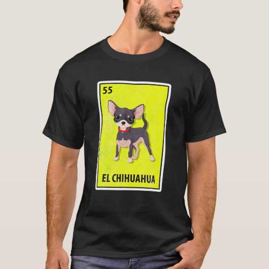 El Chihuahua Mexican Parody Lottery T-Shirt (Vorderseite)