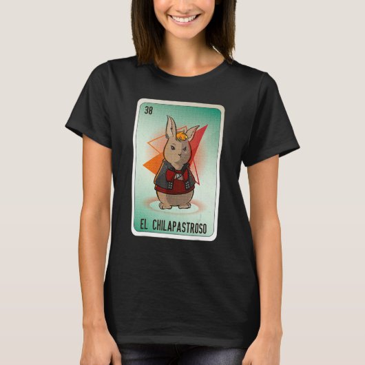 EL Chilapastroso Mexican Slang Lottery Bingo Cards T-Shirt (Vorderseite)