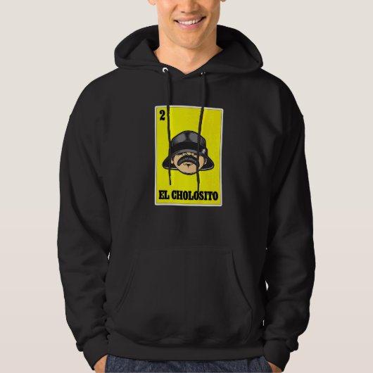 El Cholosito Mexican Lottery Chingon Chicano Cholo Hoodie (Vorderseite)