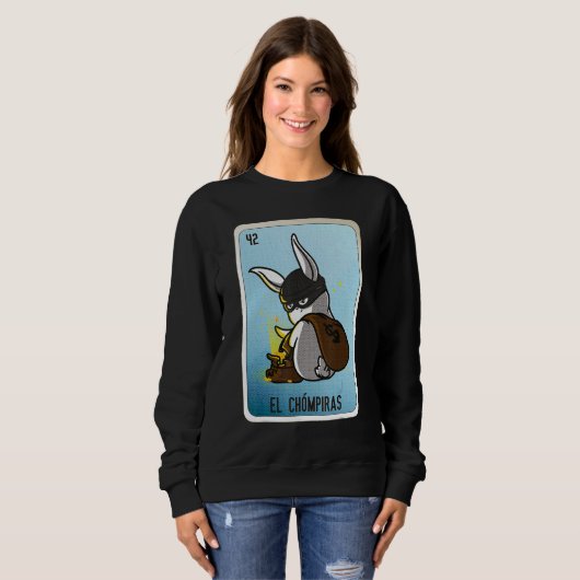El Chómpiras Mexican Slang Lottery Bingo Cards Sweatshirt (Vorne ganz)