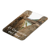 El Chorro - El Caminito del Rey. Ansicht 6. Magnet (Linke Seite)