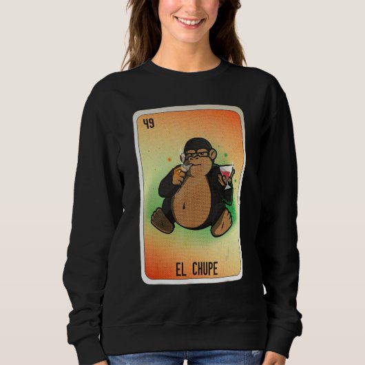 El Chupe Mexican Slang Lottery Bingo Cards Sweatshirt (Vorderseite)