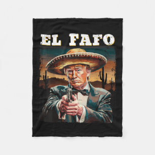 El Fafo Mexican Sombrero Trump Fafo Design Fleecedecke