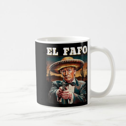 El Fafo Mexican Sombrero Trump Fafo Design Kaffeetasse (Rechts)