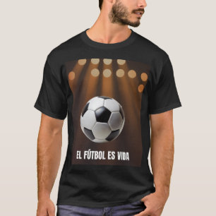 El Futbol Es Vida Spanisch La Liga Stadion Grafik  T-Shirt