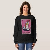 El Gallo aburrido Mexican Slang Lottery Bingo Card Sweatshirt (Vorne ganz)