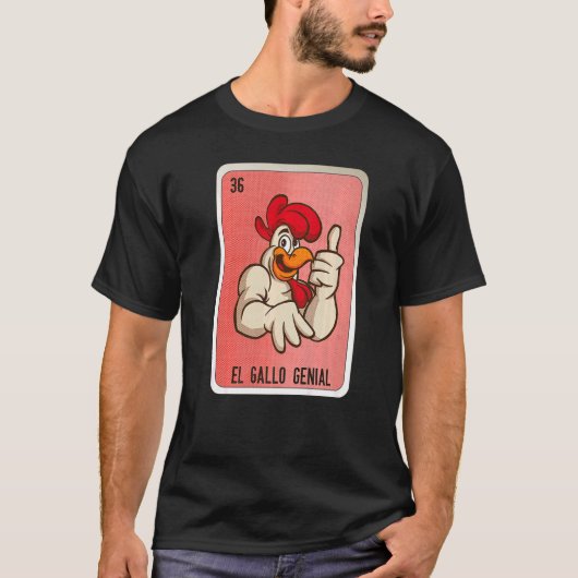 El Gallo Genial Mexican Slang Lottery Bingo Cards T-Shirt (Vorderseite)
