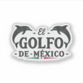 El Golfo De Mexico Amerikanische Golfregion Mexiko Aufkleber (Vorderseite)