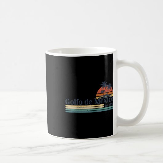 El Golfo De México Para Siempre1 Kaffeetasse (Rechts)