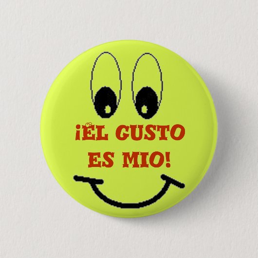 El gusto es mio! button (Vorderseite)