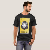El Hio De Dios Mexican Slang Lottery Bingo Cards T-Shirt (Vorne ganz)