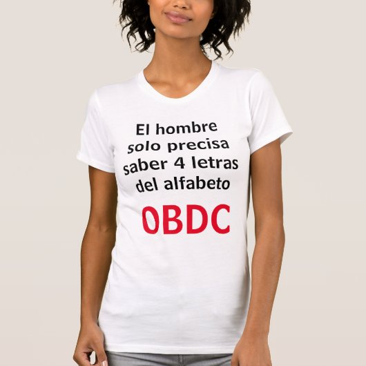 El hombre solo precisa saber T-Shirt (Vorderseite)