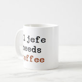 el jefe braucht Kaffee Kaffeetasse (Vorderseite Links)