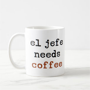el jefe braucht Kaffee Kaffeetasse