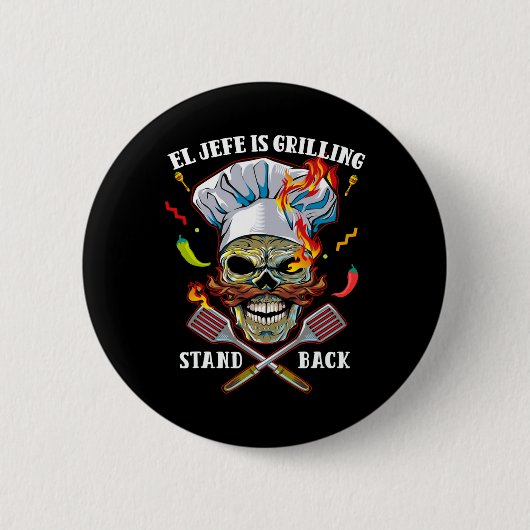 El Jefe grillt Stand CK Funny Skull Grillen Mexiko Button (Vorderseite)