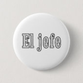 El jefe ist der Boss Button (Vorderseite)
