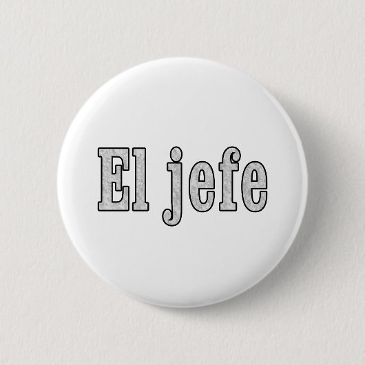 El jefe ist der Boss Button (Vorderseite)