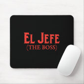 El Jefe The Boss Funny Cinco De Mayo Fiesta Mexica Mousepad (Mit Mouse)