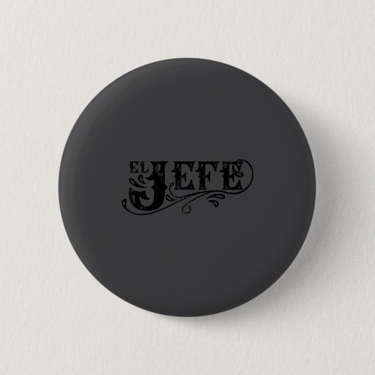 El Jefe The Boss In Spanish Funny Mexican Quote Button (Vorderseite)