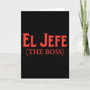 El Jefe The Boss Lustige Cinco De Mayo Party Mexic Karte