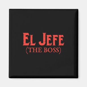 El Jefe The Boss Lustige Cinco De Mayo Party Mexic Magnet