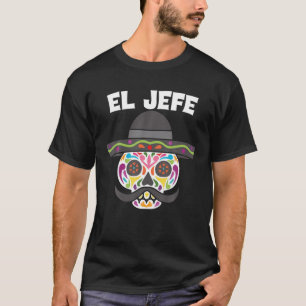 El Jefe Zucker Schädel Boss Mexikanischer Hut Dia T-Shirt