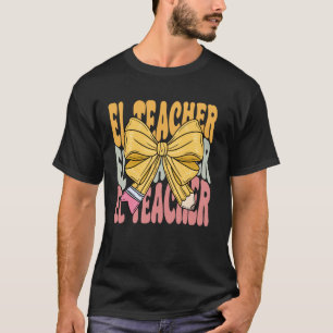 EL Lehrer Groovy Kokette Schleife Süß Lustig Zurüc T-Shirt