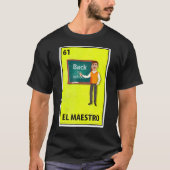 El Maestro Mexican Parody Lottery Teacher T-Shirt (Vorderseite)
