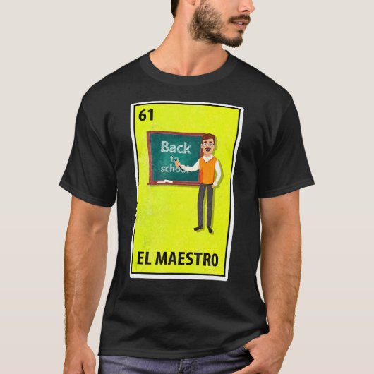 El Maestro Mexican Parody Lottery Teacher T-Shirt (Vorderseite)