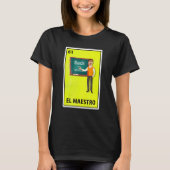 El Maestro Mexican Parody Lottery Teacher T-Shirt (Vorderseite)