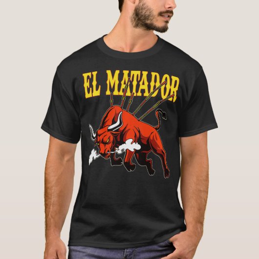 El Matador Bullfight Bullfighter Bull Torero T-Shirt (Vorderseite)