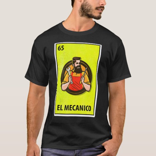 El Mecanico Mexican Parody Lotterie T-Shirt (Vorderseite)