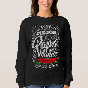 El Mejor Papa Del Mundo Camisa Hombre Dia del Padr Sweatshirt