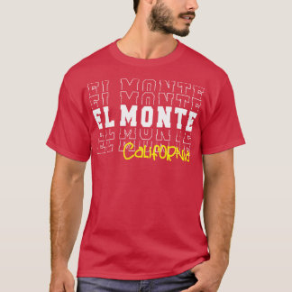 El Monte City California El Monte CA T-Shirt