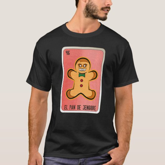 El Pan De Jengibre Mexican Slang Lottery Bingo Car T-Shirt (Vorderseite)