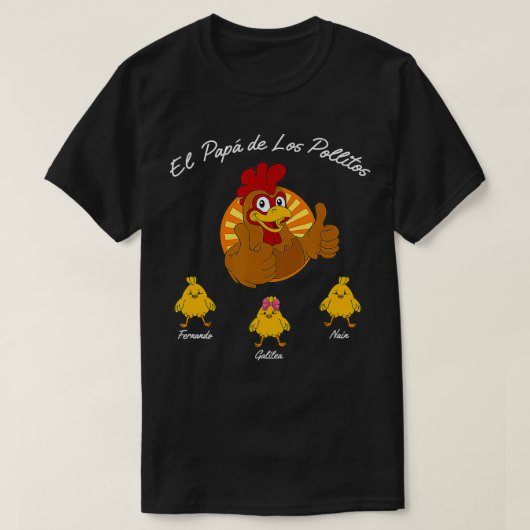 El Papa De Los Pollitos, Geschenk für Vater aus de T-Shirt (Design vorne)