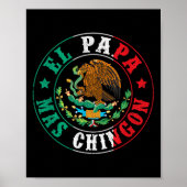 El Papa Mas Chingon Dia Del Padre Mexican Dad Fath Poster (Vorne)