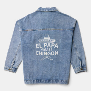 El Papa Mas Chingon für Männer Mexikanischer Vater Jeansjacke