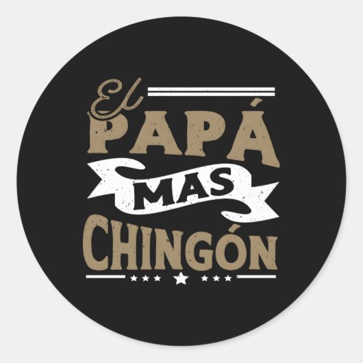 El Papa Mas Chingon Mexikanischer Vater für Eheman Runder Aufkleber (Vorderseite)