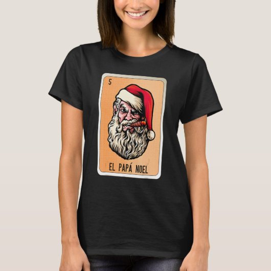 El Papa Noel Mexican Slang Lottery Bingo Cards T-Shirt (Vorderseite)