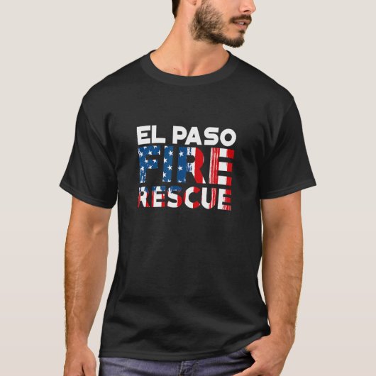 El Paso Texas Fire Rescue Department Feuerwehr T-Shirt (Vorderseite)