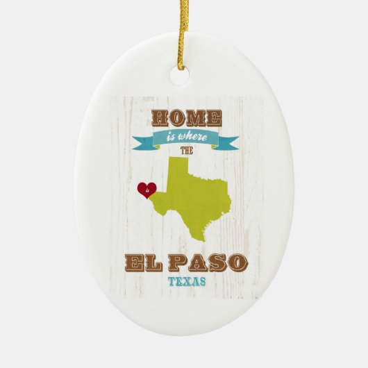 El Paso, Texas Karte - Zuhause ist, wo das Herz Keramik Ornament (Vorne)