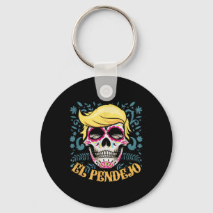 El Pendejo Dia De Los Muertos Sugar Skull Trump Schlüsselanhänger
