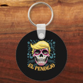 El Pendejo Dia De Los Muertos Sugar Skull Trump Schlüsselanhänger (Vorderseite)