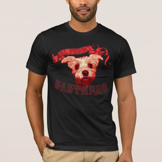 EL Perro Bastardo T-Shirt (Vorderseite)