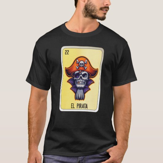 El Pirata Mexican Slang Lottery Bingo Cards T-Shirt (Vorderseite)