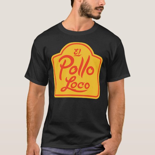El Pollo Loco T-Shirt (Vorderseite)