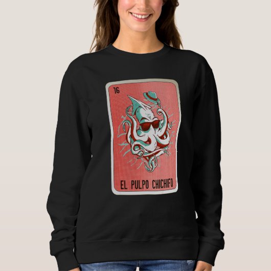 El Pulpo Chichifo Mexican Slang Lottery Bingo Card Sweatshirt (Vorderseite)