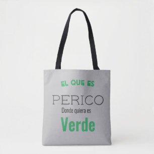 el que es perico donde quiere es verde tasche